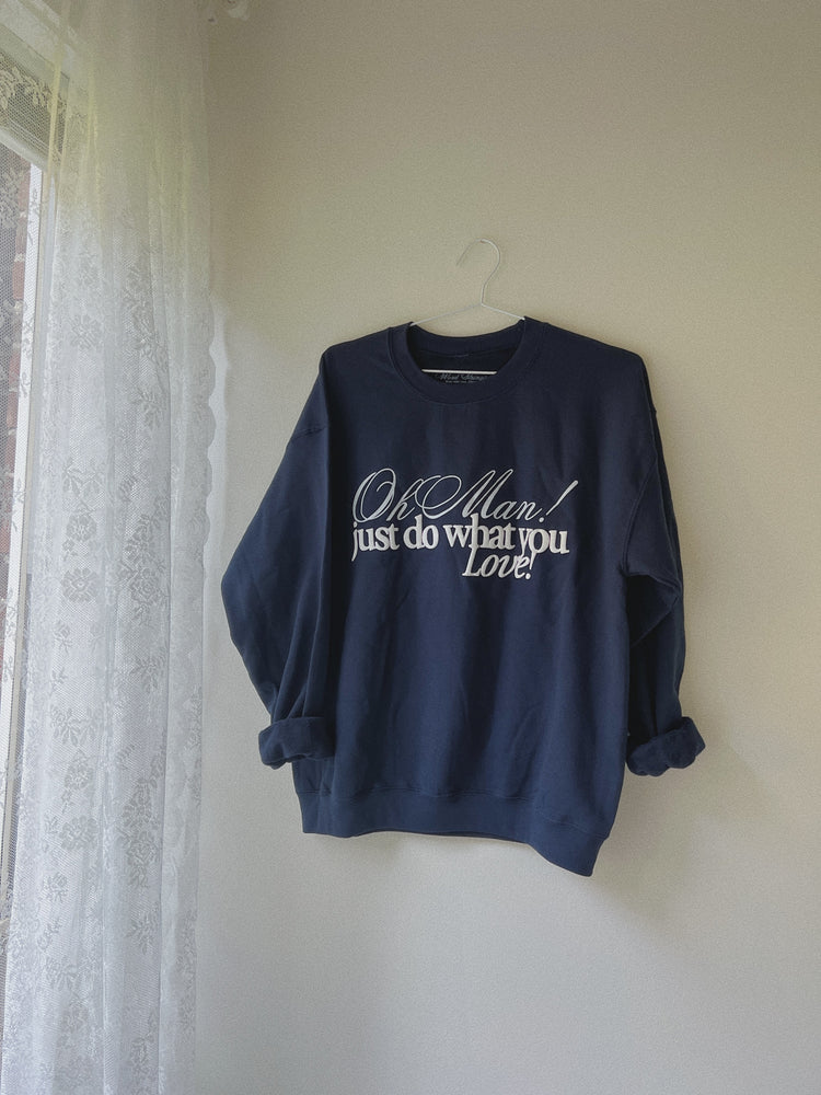 Do What You Love Crewneck