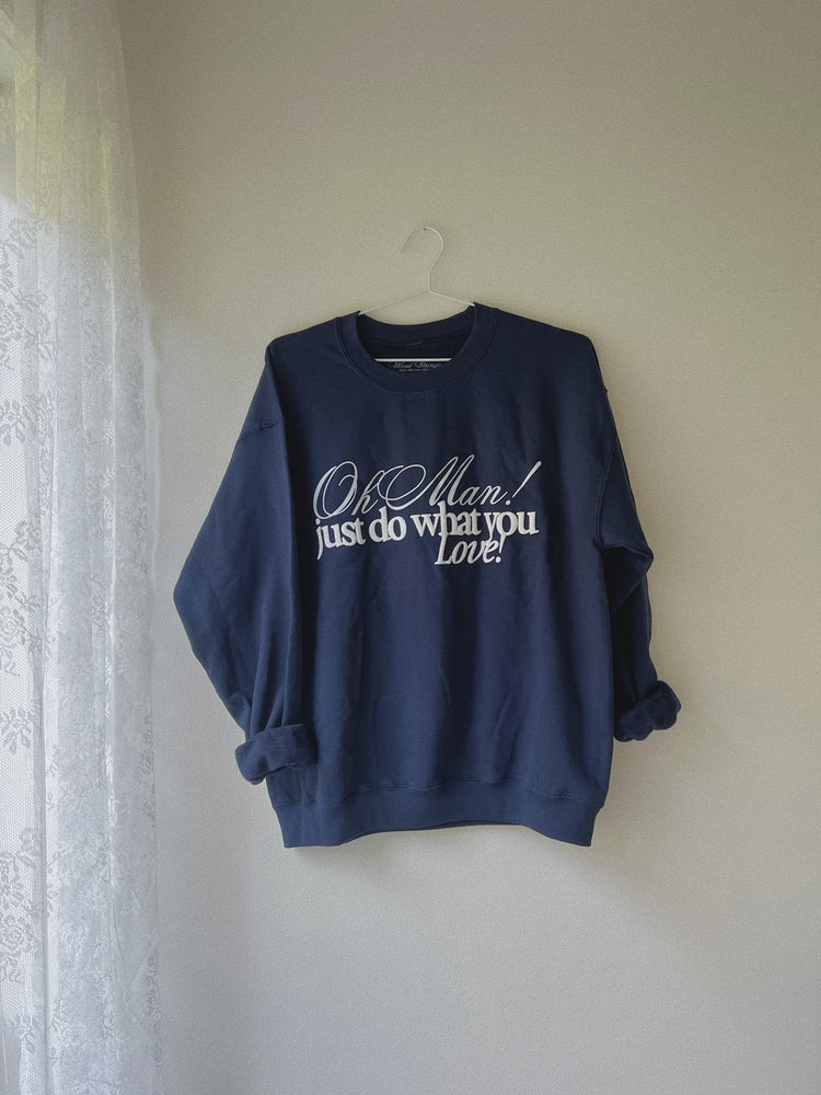 Do What You Love Crewneck