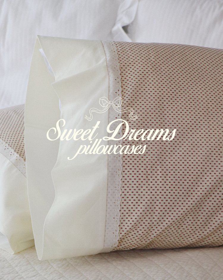 Sweet Dreams Pillowcases
