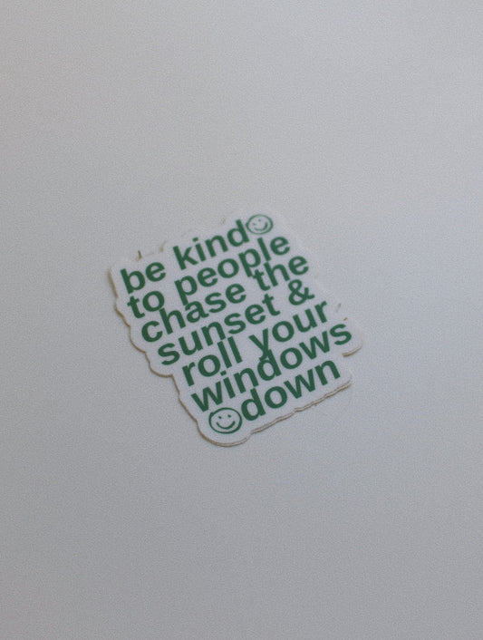 Be Kind to People Sticker